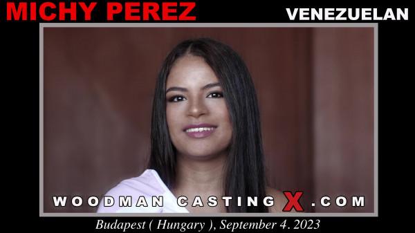 Michy Perez First Porn Audition By Pierre Woodman WoodmanCastingX