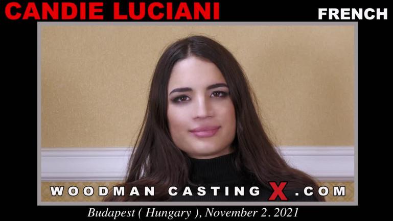 Candie Luciani first porn audition by Pierre Woodman - WoodmanCastingX